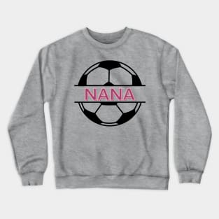 Soccer Nana Crewneck Sweatshirt